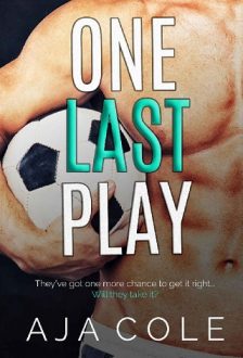 One Last Play by Aja Cole
