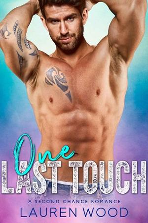 One Last Touch by Lauren Wood
