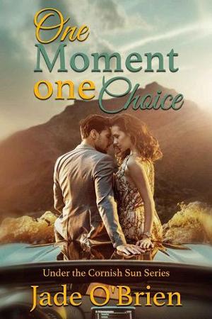 One Moment, One Choice by Jade O’Brien