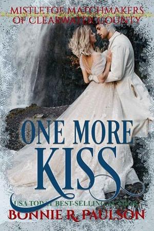 One More Kiss by Bonnie R. Paulson