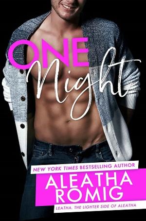 One Night by Aleatha Romig