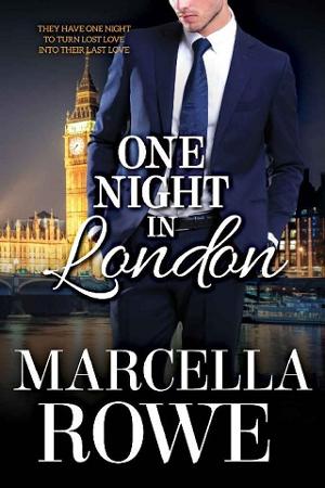 One Night in London by Marcella Rowe