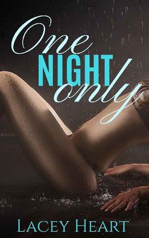 One Night Only by Lacey Heart