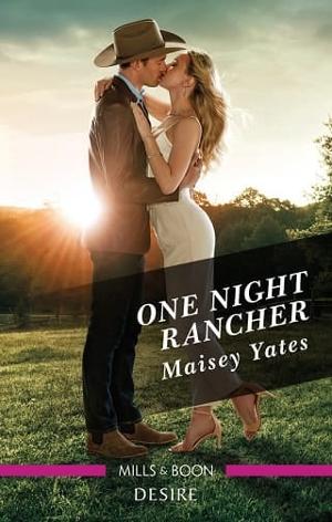 One Night Rancher by Maisey Yates