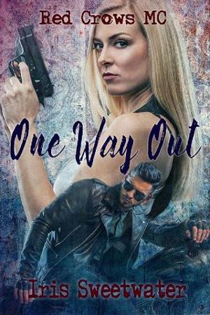 One Way Out by Iris Sweetwater