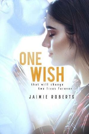 One Wish by Jaimie Roberts