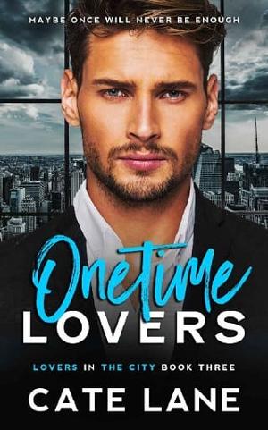 OneTime Lovers by Cate Lane