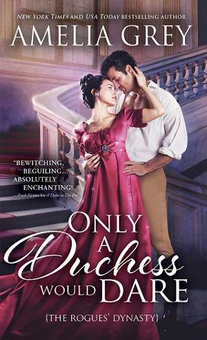 Only a Duchess Would Dare by Amelia Grey