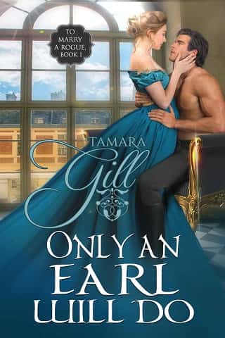 Only an Earl Will Do by Tamara Gill