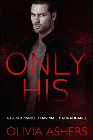 Only His by Olivia Ashers