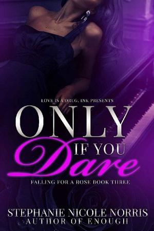 Only If You Dare by Stephanie Nicole Norris