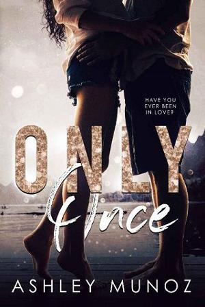 Only Once by Ashley Munoz