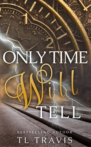Only Time Will Tell by TL Travis
