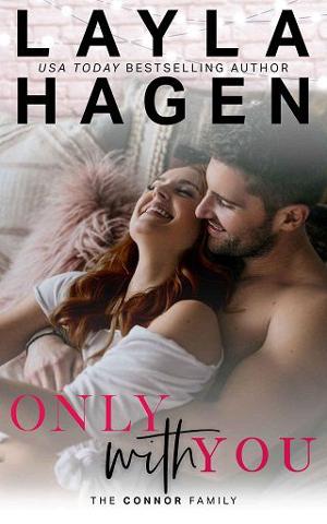 Only With You by Layla Hagen