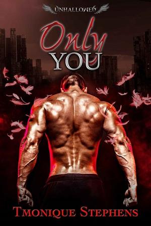 Only You by Tmonique Stephens