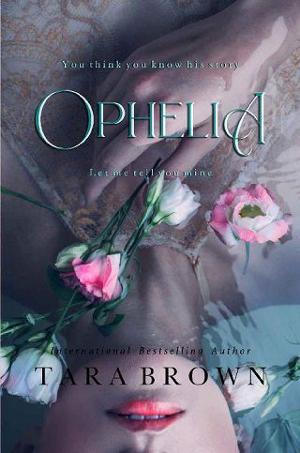 Ophelia by Tara Brown