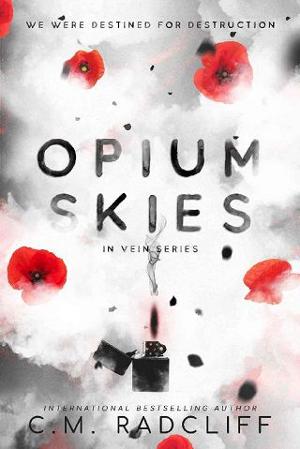 Opium Skies by C.M. Radcliff