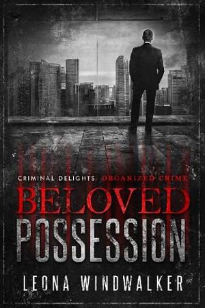 Beloved Possession: Organized Crime by Leona Windwalker