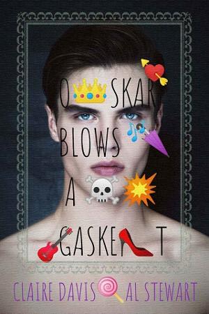 Oskar Blows A Gasket by Claire Davis