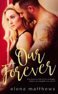 Our Forever by Elena Matthews