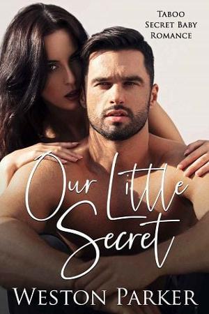 Our Little Secret by Weston Parker