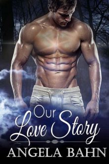 Our Love Story by Angela Bahn