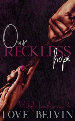 Our Reckless Hope by Love Belvin