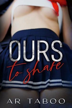 Ours to Share by AR Taboo