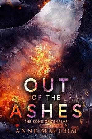 Out of the Ashes by Anne Malcom