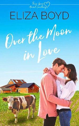 Over the Moon in Love by Eliza Boyd