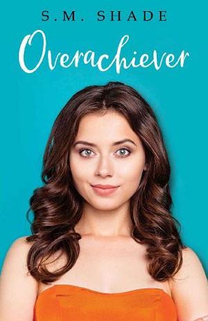 Overachiever by S.M. Shade