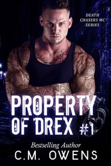 Property of Drex by C.M. Owens
