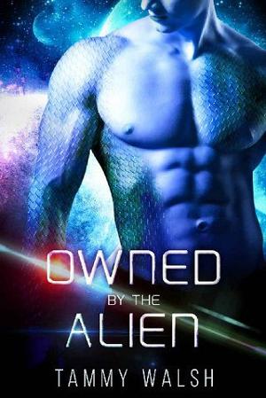 Owned By the Alien by Tammy Walsh