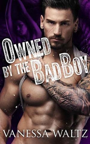 Owned by the Bad Boy by Vanessa Waltz