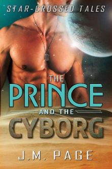 The Prince and the Cyborg by J.M. Page