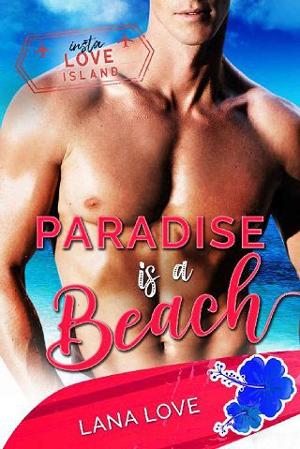 Paradise is a Beach by Lana Love