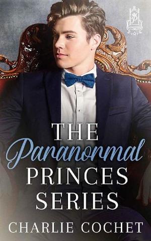 Paranormal Princes by Charlie Cochet