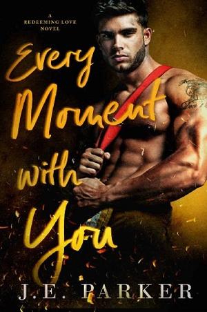 Every Moment with You by J.E. Parker