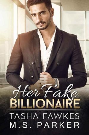 Her Fake Billionaire by M.S. Parker