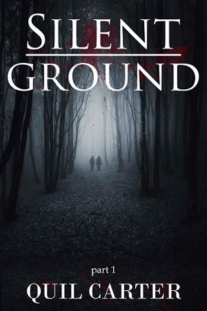 Silent Ground: Part 1 by Quil Carter