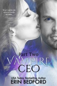 Vampire CEO: Part 2 by Erin Bedford