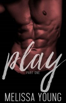 Play: Part One by Melissa Young