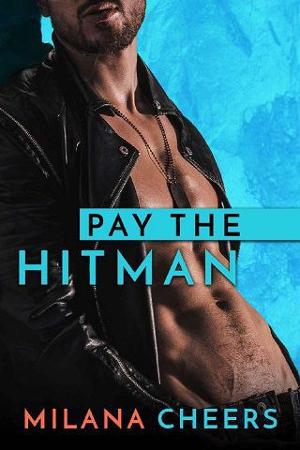 Pay the Hitman by Milana Cheers