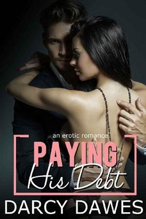 Paying His Debt by Darcy Dawes