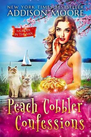 Peach Cobbler Confessions by Addison Moore