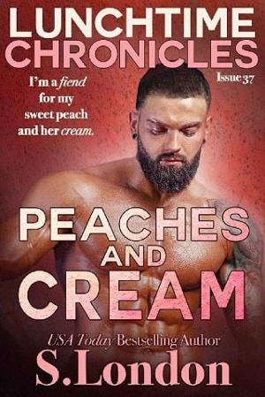 Peaches and Cream by S. London