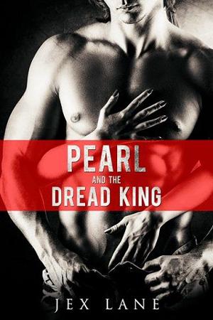 Pearl and the Dread King by Jex Lane