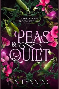 Peas & Quiet by Jen Lynning