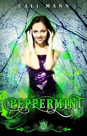 Peppermint by Cali Mann