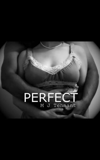 Perfect by M J Tennant